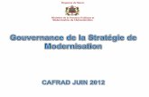 Royaume du Maroc Ministère de la Fonction Publique et ...old.cafrad.int/Workshops/Saidia25-27_06_2012/Gouvernance...5 ةحفص les objectifs stratégiques visés sont : Restaurer