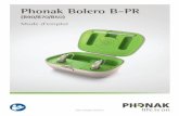 Phonak Bolero B-PR · PDF file2 Aides auditives compatibles « connectivité sans fil » Phonak Bolero B90-PR Phonak Bolero B70-PR Phonak Bolero B50-PR Accessoires de charge non