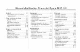 Manuel d'utilisation Chevrolet Spark 2015 M · PDF fileManuel d'utilisation Chevrolet Spark - 2015 - CRC - 7/3/14 Black plate (3,1) Introduction iii Votre véhicule associe design,