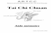 Tai Chi · PDF fileTai Chi Chuan, Aide Mémoire 1 Ce document est un aide mémoire pour les élèves de l’ARTCC. Il est le reflet de ma pratique d’aujourd’hui, mais pas de celle
