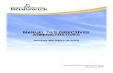 MANUEL DES DIRECTIVES ADMINISTRATIVES - gnb. · PDF fileMD-A-6 Instructions budgétaires 2004-06-30 MD-A-7 Services de médecins - conseiller médical 2004-06-30 MD-A-7 G Modèle de