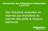 Des Solutions avancées en réponse aux évolutions du …activateur-energie.pemaco.fr/medias/pdf/Conference_Convention... · Une réelle dynamique Schneider Electric 0 N ... (Cahier