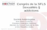 Congrès de la SFLS Sexualités addictionssfls.aei.fr/ckfinder/userfiles/files/Formations/JourneesNationales/...distanciation et autonomie ...
