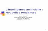 L’intelligence artificielle : Nouvelles tendances - Accueilaimeur/cours/ift6261/Presentations-etudiants/... · à la formalisation et à l’automatisation de différents types