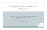 Les plaies traumatiques en pédiatrie - CIT-ITC Montreal · PDF fileyPolytrauma sévère admis au CHU Sainte-Justine le lendemain de l’accident yTrauma hépatique avec lacération