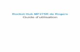 Rocket Hub MF275R de Rogers Guide d’utilisation MF275R UG French-final.pdf · L’appareil utilise les réseaux 4G/LTE et il prend en charge ... Connecté au réseau LTE Lumière