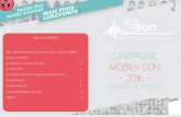 5ÈME CAMPAGNE NATIONALE DE SENSIBILISATION À …agi-son.org/files/pages/dp-mobilyson-2016-107.pdf · campagne mobily’son - 2016 - dossier de presse table des matiÈres 5Ème campagne