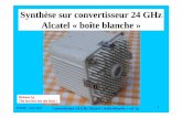 Synthèse sur convertisseur 24 GHz Alcatel « boîte blanchef1chf.free.fr/F5DQK/6_Transverters/24GHz_boite_blanche.pdf · F5DQK – mars 2013 Convertisseur 24 GHz Alcatel « boîte