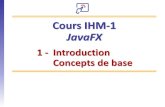 Cours IHM-1 JavaFX - Développement d'applications et ...remy-manu.no-ip.biz/Java/Tutoriels/JavaFX/PDF/ihm1_fx_01...•Cohabitation améliorée avec les composants Swing •Prise en