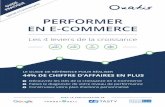 PERFORMER EN E-COMMERCE - oxatis.com€¦ · UIDE DE LA PERORMANCE EN E-COMMERCE 2017 2 L’expertise en e-Commerce au service de votre performance en ligne Vous vendez en …