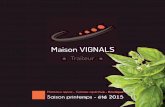 Maison VIGNALSmaison-vignals.fr/files/pdf/maison-vignals-plateaux-repas-300715.pdf · Maison Vignals livre du lundi au samedi. ... N°7 Le Claire de Lune ... Le complet (50 pièces)