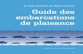 La Voie maritime du Saint-Laurent Guide des embarcations ... · Ce guide est fondé sur les Pratiques et procédures sur la Voie maritime. Les Pratiques et procédures établies en