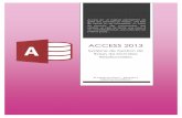 ACCESS 2013 - Fabie · PDF filevous pouvez utiliser Excel en quelques heures. 3. CRÉATION D’UNE NOUVELLE BASE DE DONNÉES ... Affichez le résultat de la requête en cliquant sur