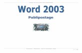 Support de cours Word 2003 Publipostage - pchartier.compchartier.com/telecharge/word_2003_publipostage.pdf · Utilisation du document en cours. Sur écran vierge, vous démarrez d’une