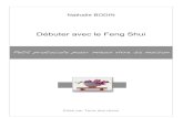 D buter avec le Feng Shui - harmoniances.comharmoniances.com/onewebmedia/Feng Shui.pdf · D buter avec le Feng Shui Ð Nathalie BODIN Ð ISBN 978-2-9540168-0-1 3/22 CÕest en coutant