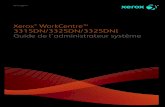 WorkCentre™ 3315DN/3325DN/3325DNI Guide de …download.support.xerox.com/pub/docs/WC3315_WC3325/userdocs/an… · Numérisation vers SMB et FTP Standard Standard Non applicable