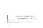 Déficience intellectuelle – Développement cognitif · CIM-10 (Classification statistique internationale des maladies etdesproblèmesdesantéconnexes-10émerévision)adoptée par