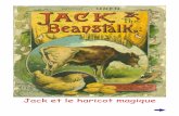 Jack et le haricot magique - Le Cartable Fantastique · 2 3 Jacques et le haricot magique Conte populaire anglais Illustrations du domaine public Adaptation réalisée par Marie-Laure
