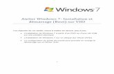 Atelier Windows 7- Installation et démarrage (Boot) sur Seven/W7-Dam/Atelier Installation Windows... · PDF file3 I - Présentation de l’atelier Installation Windows 7 L’atelier