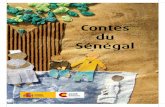 Contes du Sénégal - fillesduchristroi.org · 1 agence espagnole pour la coopÉration internationale au dÉveloppement (aecid) contes du sénégal textes Établis et prÉsentÉs