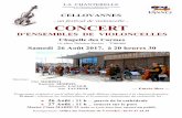CONCERT€¦ ·  · 2017-07-18LA CHANTERELLE Association loi 1901 pour la diffusion de la musique CELLOVANNES - un festival de violoncelle - CONCERT D’ENSEMBLES DE VIOLONCELLES