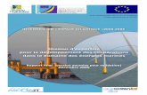 INTERREG IIIB « ESPACE ATLANTIQUE »2000-2006arcatlantique.org/pdf/doc_travail/385_fr.pdf · Figure 1 : Les sites d’essais en Europe (bleu en service, vert en phase de conception)