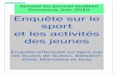 Comenius Juin 2010 Enquête sur le sport et les activités des … ·  · 2010-10-11Enquête sur le sport et les activités des jeunes Enquête effectuée en ligne par les écoles