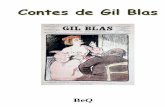 Contes de Gil Blas - beq.ebooksgratuits.com · beaucoup son mari, gentilhomme mâtiné de ... – Elle est aux provisions, rien de plus facile ... » Car du moment où on les faisait