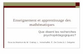 Enseignement et apprentissage des mathématiquesneurocenter.unige.ch/doc/mbe/atelier_math2.pdf · Enseignement et apprentissage des mathématiques Que disent les recherches psychopédagogiques?