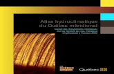 Atlas hydroclimatique du Québec méridional Mise en garde L’Atlas hydroclimatique du Québec méridional présente une synthèse pragmatique de l’état des connaissances décrivant