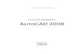 guide de référence AutoCAD 2008 - eyrolles.com · La notion de calque Une des premières choses à faire après avoir ouvert AutoCAD et avant de dessiner est de structurer son dessin