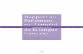 Rapport au Parlement sur l’emploi de la langue française · de la langue française Rapport au Parlement sur l’emploi ... 163 Le soutien à la pluralité linguistique au travers