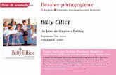 billy Elliot - Cinéfol 31, Réseau Cinéma De La Ligue De ... · Cette chanson du tout début du film introduit la thématique du film (le pouvoir ensorcelant de la danse dès le