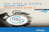 version 2015 : êtes-vous prêt - AFNOR solutions · Ils ont dit… Ce que pensent les utilisateurs des révisions Certifications ISO 9001 & ISO 14001 3 ans de transition 2015 2016