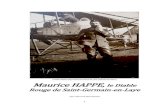 L’aviateur Maurice Happe devant son Farman 40, 1916 ... · Maurice Happe est l'une des figures les plus brillantes de l'aviation de bombardement française durant la ... échappe