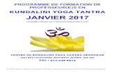 KUNDALINI YOGA TANTRA JANVIER · PDF fileprogramme de formation de professeur(e)s en kundalini yoga tantra janvier 2017 programme approuvÉ par la fÉdÉration francophone de yoga