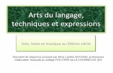 arts Du Langage, Techniques Et Expressionsmusique.ac-creteil.fr/IMG/pdf/Sequence_3oArts_du_langage... · •« Wozzeck » Alban Berg (Acte III scène 2) losue Wozzeck tue Maie (violence,