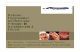 Refuser l’oppression conformiste: Prévenir le harcèlement ... · PDF fileGianluca Gini, PhD, Tiziana Pozzoli, MA (Department of Developmental and Socialization Psychology, University