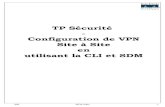 TP Securite Conf VPN Site Site CLI SDMcadete- 2: Configurer un VPN Site Site en utilisant la CLI de l'IOS Cisco ... Si la commande choue, vous devez rsoudre le problme avant de continuer