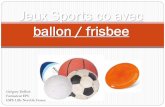 Jeux Sports co avec ballon / frisbee - notre site, …ressources.emf.free.fr/pagesweb/DIAPO JSC.pdfCe que disent les programmes BO HS n 3 du 19/06/2008 Par la pratique d’activités