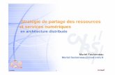 Stratégie de partage des ressources et services numériquesweb.iri.centrepompidou.fr/fonds/upload/seance/9/Seminaire... · Stratégie de partage des ressources et services numériques