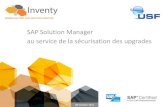 SAP Solution Manager au service de la sécurisation des ... · Présentation USF / SAP SOLUTION MANAGER - © Confidential –08 Octobre 2015 - Page 1 08 Octobre 2015 SAP Solution