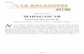 Fiche Technique MADAGASCAR - La Balaguère · Matinée consacrée à la découverte de la culture « Zafimaniry » à travers une randonnée vers le village d’Ifasina. Déjeuner