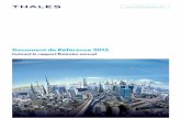 Document de Référence 2015 - Thales Group · Le document de référence a été déposé auprès de l’Autorité des marchés financiers le 31 mars 2016 ... tant commerciaux, institutionnels