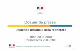 L’Agence nationale de la recherche Bilan 2005-2008 ...media.enseignementsup-recherche.gouv.fr/file/2009/...presse_126836.pdf · 200 000 300 000 400 000 500 000 600 000 700 000 ...