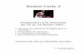 Basket Cycle 3 - Académie de Corseweb.ac-corse.fr/ia2a/ia2aeps/docs/ressourcesactivites/...Basket Cycle 3 Préparation à la rencontre du 15 ou 16 février 2007 : • Situation de