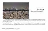 mumbai - geographie-terminales.weebly.comgeographie-terminales.weebly.com/uploads/2/5/9/8/25982649/mumbai.pdfKolkata (Calcutta) avec 15 millions, ... délocalisées dans l’aire métropolitaine