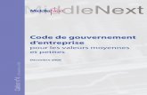 Code de gouvernement d’entreprise - middlenext.commiddlenext.com/IMG/pdf/Code_de_gouvernance_site.pdf · Edito Le code MiddleNext pour la gouvernance des entreprises moyennes cotées