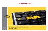 FORMATIONS 201 - academy-sp.fanuc.eu · 3.7 robg a - mise en oeuvre du l ogiciel roboguide 21 3.8 robg be - mise en Œuvre roboguide pour 22 bureau d’Études & mÉthodes 3.9 robg