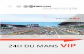 24H DU MANS VIP - defournoux.com · 24H DU MANS VIP Survol du circuit en hélicoptère Options possibles à basse altitude, 2 tours du circuit de 13 km, sur les soirées d’essais